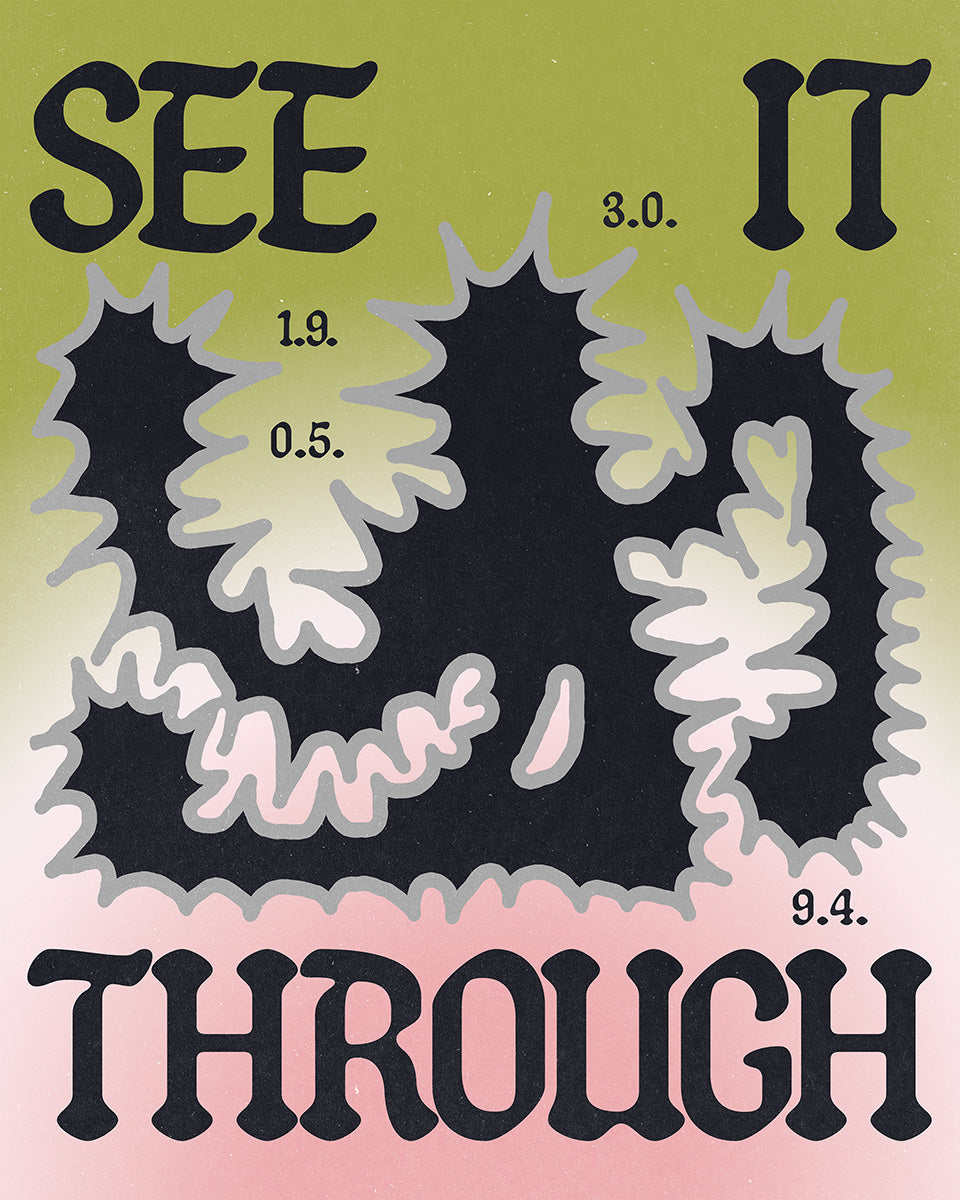 SEE IT THROUGH