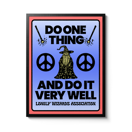 "Do One Thing" Poster No. 026