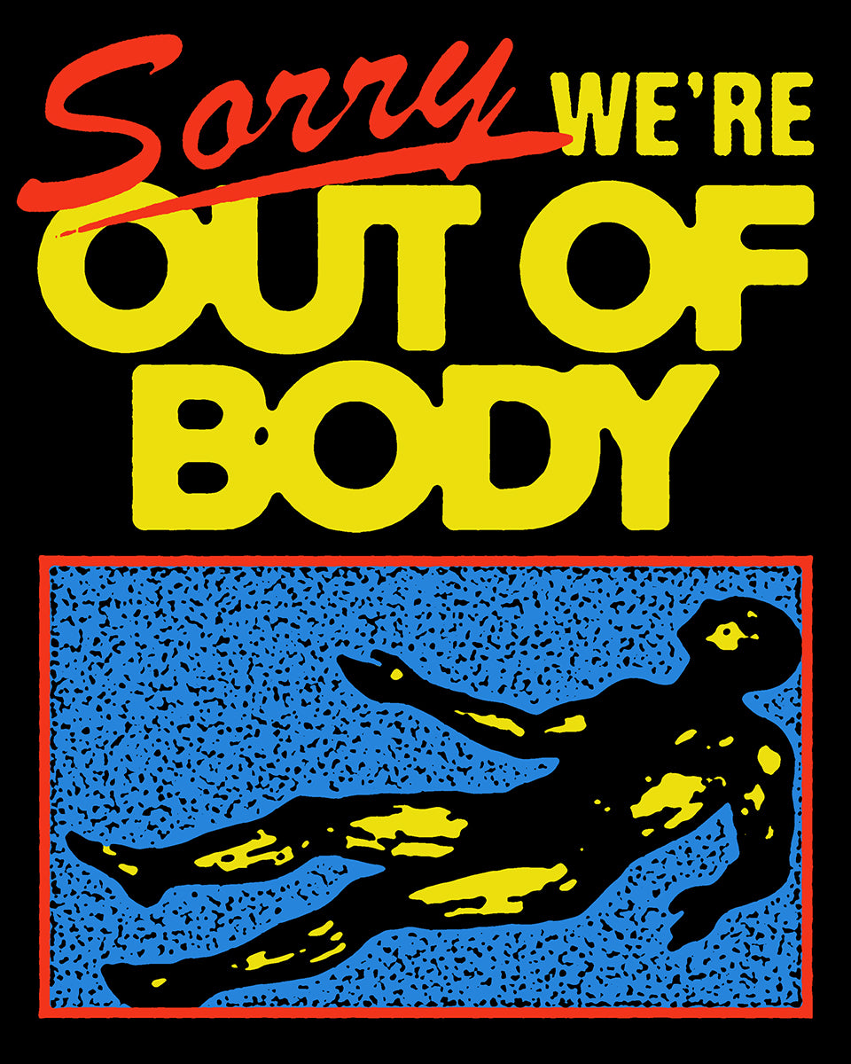 OUT OF BODY