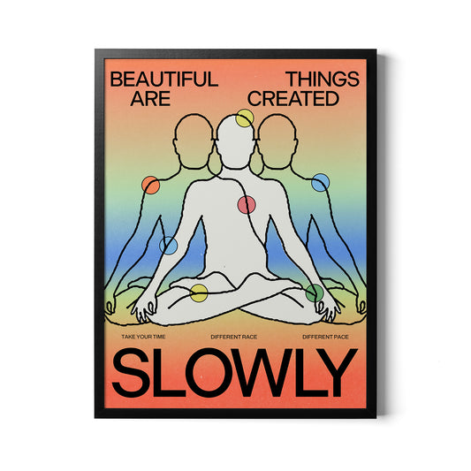 "Slowly" Poster No. 014